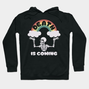 Death is coming Hoodie